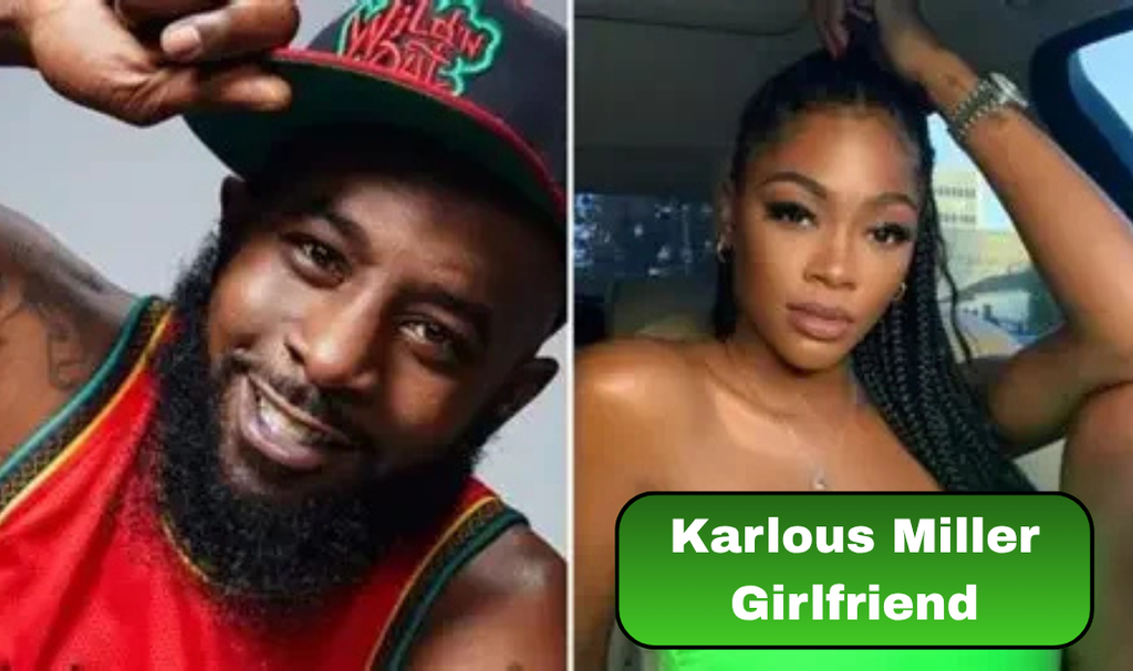 Karlous Miller Girlfriend